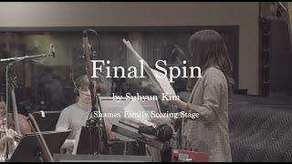 Final Spin by Suhyun Kim