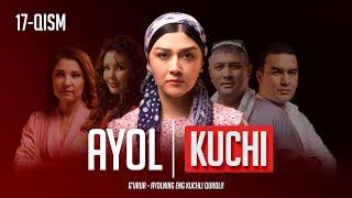 Ayol kuchi 17-qism