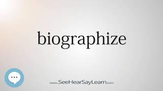 biographize