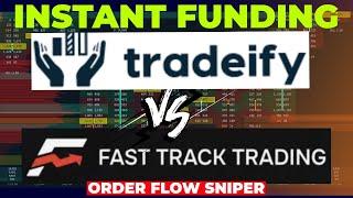 FAST TRACK TRADING VS TRADEIFY | INSTANT FUNDING | BEST PROP FRIMS IN 2024