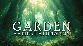 Garden - Tranquil Ambient Music - Ambient Meditation for Serenity