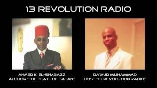 Interview with Ahmed K. El-Shabazz PT1 (13 Revolution Radio)