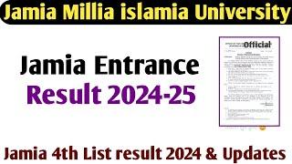 Jamia Entrance Test results 2024-25 Jamia 4th List result 2024 Jamia Entrance Test results 2024