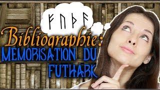 Bibliographie :  "Mémorisation du Futhark"