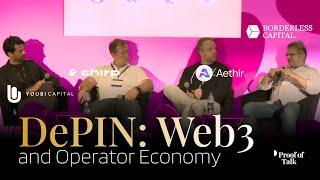 DePIN: Web3 and the Operator Economy | Proof of Talk 2024