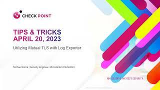 Tips and Tricks 2023 #4 - Utilizing Mutual TLS with Log Exporter