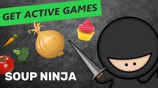 Soup Ninja! - Video Game Workout (Get Active Games)