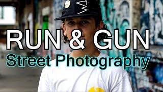 Run & Gun STREET PHOTOGRAPHY