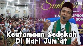 Keutamaan Sedekah Di Hari Jum'at| Masjid Ar-Rahim Pekan Keningau, Sabah Malaysia |Ustadz Abdul Somad