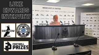 LUKE EDWARDS INTERVIEW - NUFC REPORTING JOURNEY AND MORE