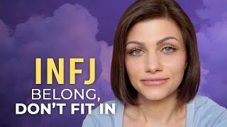 INFJ Stop Fitting In & Find True Belonging