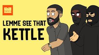 ShxtsNGigs Podcast Animation: Lemme see that KETTLE