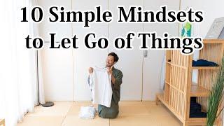 10 Simple Mindsets to Help You Let Go of Things!