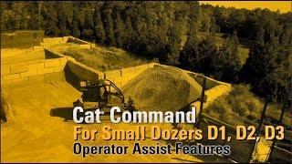 Cat® Command Operator Assist Features for Small Dozers