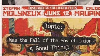 Fall of USSR? Caleb Maupin vs. Stefan Molyneux