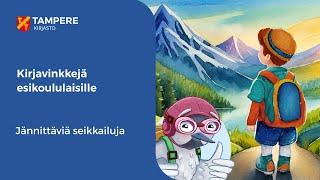 Kirjavinkkejä esikoululaisille - Jännittäviä seikkailuja