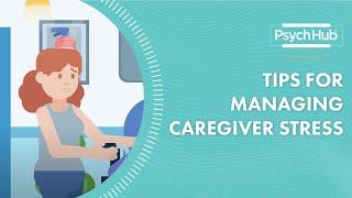 Tips for Managing Caregiver Stress