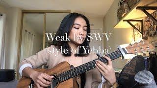 Weak by SWV (Cover of a Cover)