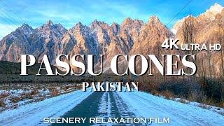 Passu Cones in 4K ULTRA HD HDR (60FPS) | A Natural Wonder of Pakistan | Scenery Relaxation Film