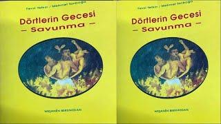 Dörtlerin Gecesi Savunma   Selim Çürükkaya