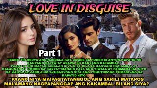 PART:1 | ANG SIMULA NG LAHAT | LOVE IN DISGUISE | DEAR DIARY