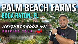 Boca Raton Neighborhood Tour -  Driving through Palm Beach Farms in 4K