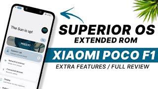 POCO F1 - Superior OS Extended Rom - Android 13 - Extra Features - Full Detailed Review