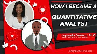 Meet Luyanda Ndlovu - How I became a Quantitative Analyst