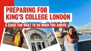 Preparing for King's College London | A guide for what to do when you arrive