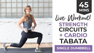 LIVE 45 Minute Strength Circuits + Cardio Tabata Workout (INTENSE, One Dumbbell Workout  )