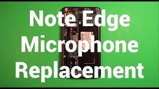 Galaxy Note Edge Microphone Replacement How To Change