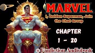 Marvel: I, Golden Superman, Join the Chat Group Chapter 1 - 20