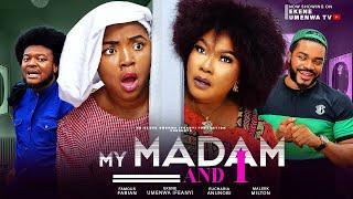 MY MADAM & I - EUCHARIA ANUNOBI,EKENE UMENWA,MALEEK MILTON,2024 LATEST NIGERIAN NOLLYWOOD MOVIE