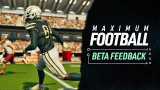 Maximum Football - Responding to Beta Feedback