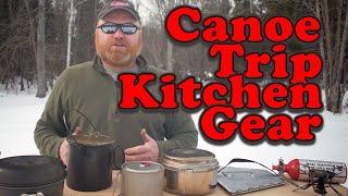 Solo Canoe Trip Gear Out Part 3: Canoe Trip Kitchen