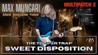 SWEET DISPOSITION (The TEMPER TRAP ) - Line 6 HELIX - by Max Mungari