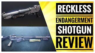 Reckless Endangerment Review | The best shotgun? Destiny 2