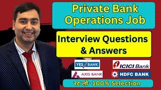 Bank Interview Questions with Answers | Private Bank Operations Job Interview Questions