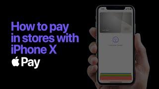 Apple Pay - How to pay in stores with iPhone X