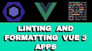 How to configure ESLint and Prettier in Vue 3