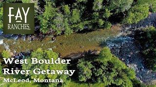 SOLD | Montana Home For Sale | 3,200± SF | West Boulder River Getaway | McLeod MT