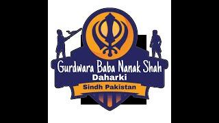 Gurdwara Baba Nanak Shah Daharki Official Live Stream