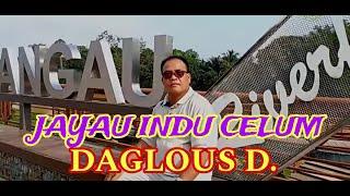 JAYAU INDU CELUM - DAGLOUS D ( OFFICIAL MUSIC VIDEO)