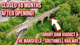 The Railway Viaduct that Closed after 18 Months! The Midland Railway Mansfield to Southwell Line