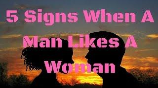 5 Signs When A Man Likes A Woman