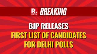 BJP Releases First List Of Candidates For Delhi Polls | Delhi News