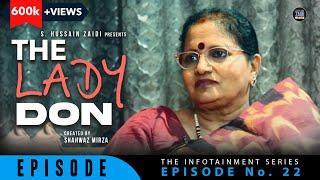 The Lady Don | Episode 22 | Wife of Sadhu Shetty | S. Hussain Zaidi