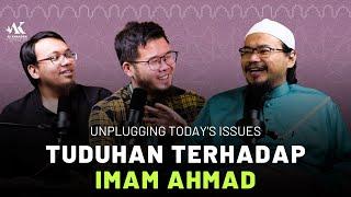 #039 | Unplugging Today’s Issues: Tuduhan Terhadap Imam Ahmad