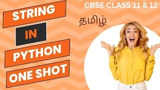 Strings In Python One Shot | CBSE Class 11 & 12