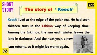 The Story of Keesh | Short story by Jack London   Learn English